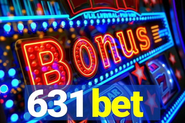 631 bet